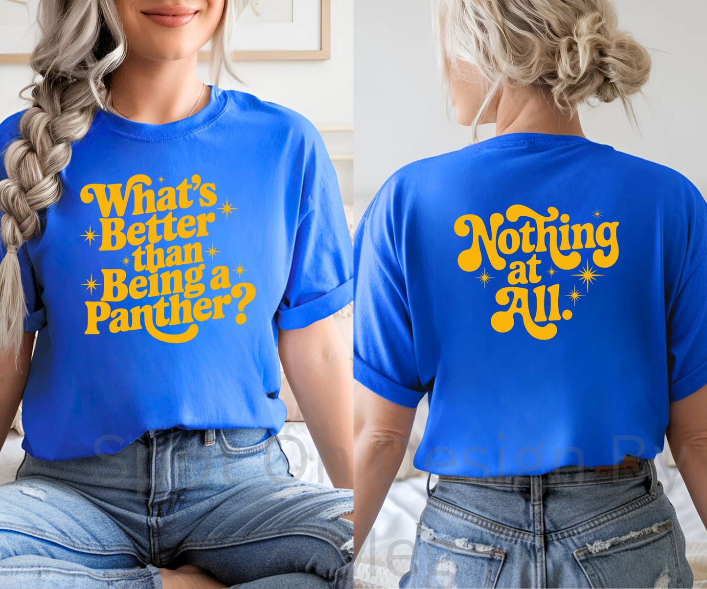 What's Better Than Being A Panther? Tee