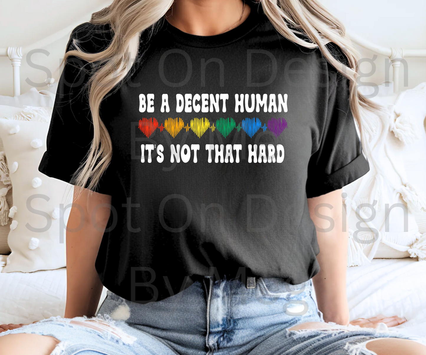 Be A Decent Human It's Not That Hard Tee