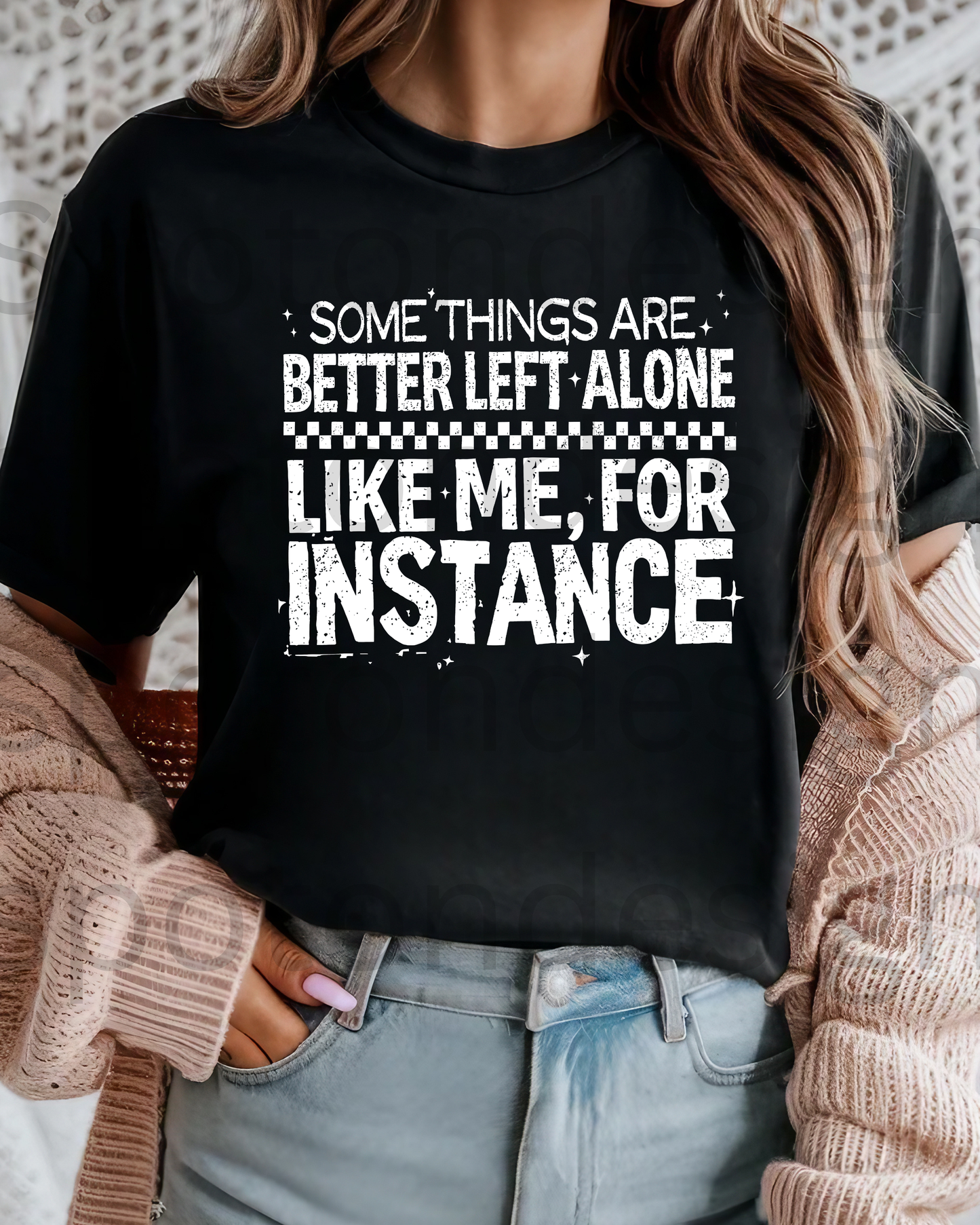 Somethings Are Better Left Alone Tee