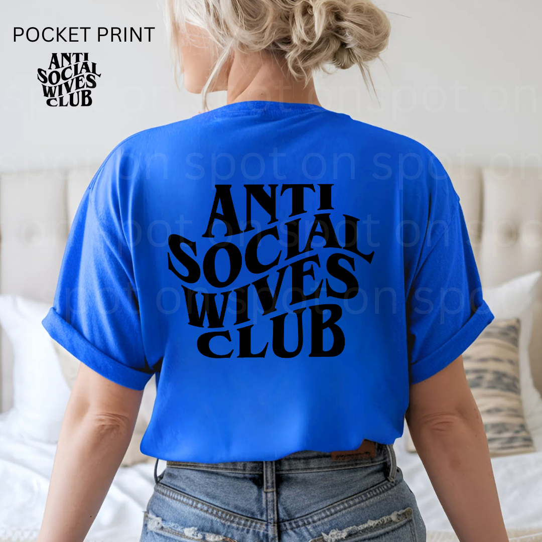 Anti Social Wives Club Front and Back Tee