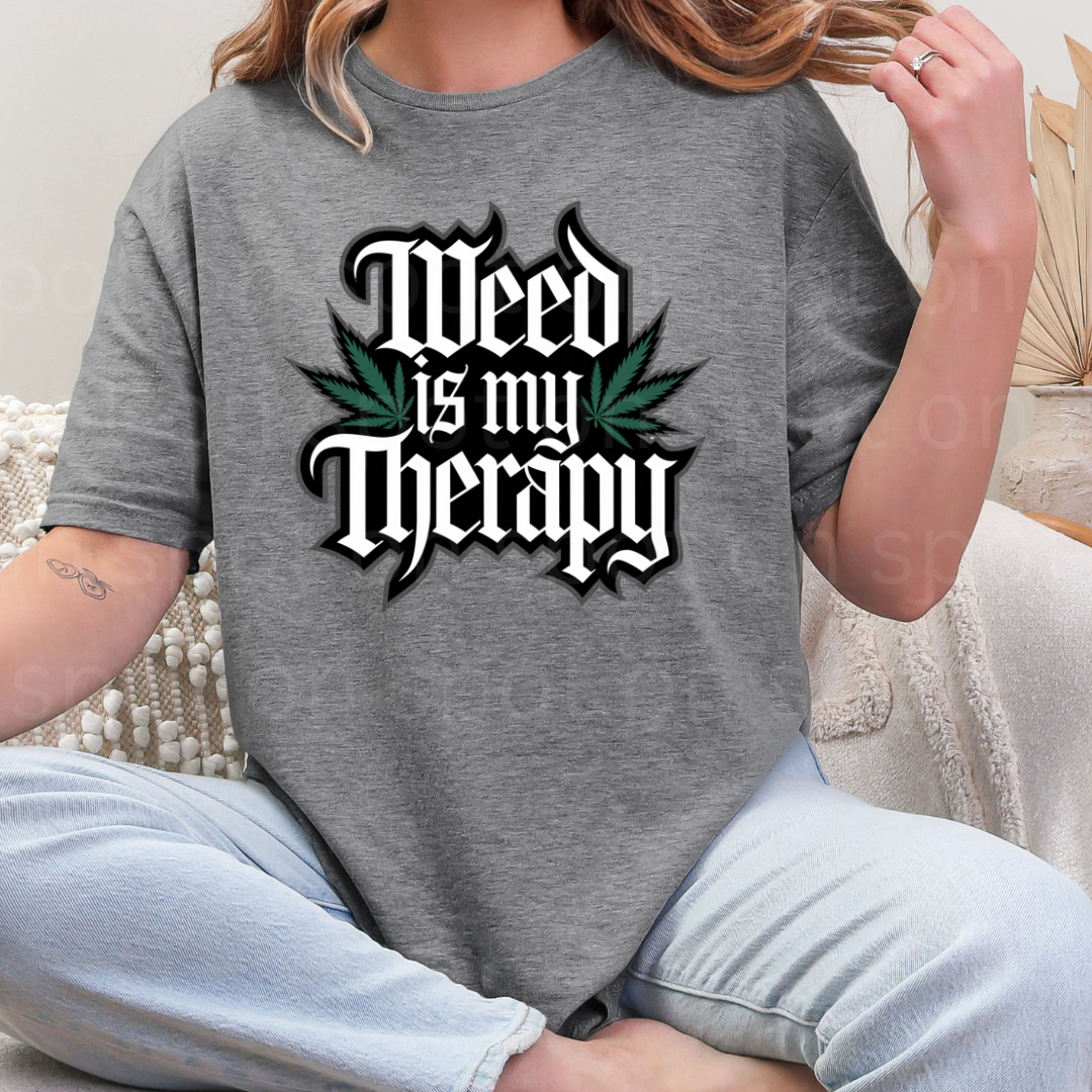 Weed Is My Therapy Tee