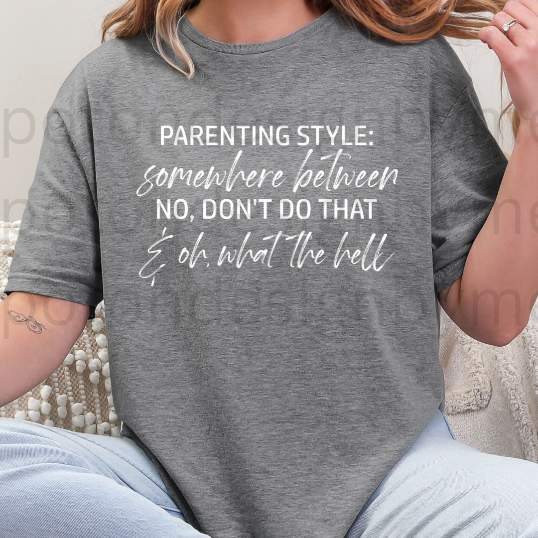 Parenting Style Tee