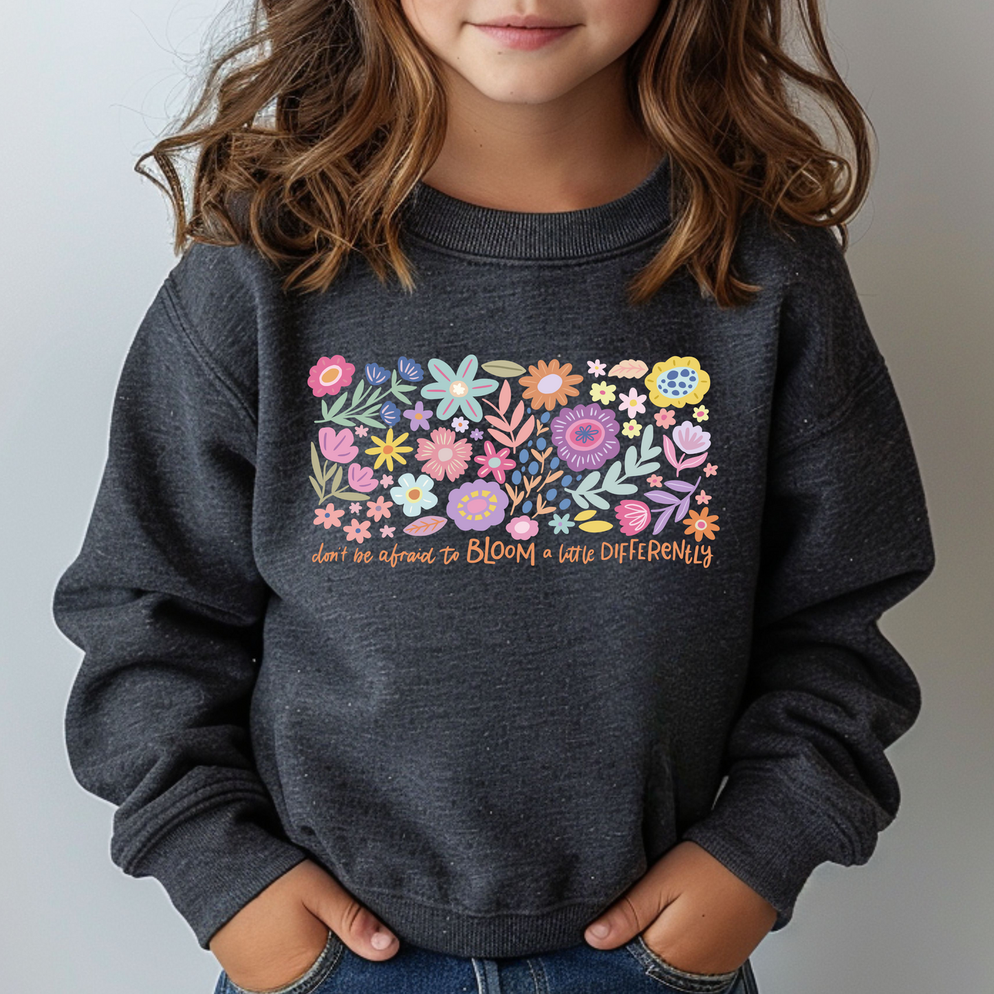 Don't Be Afraid To Bloom A Little Differently Youth Crewneck