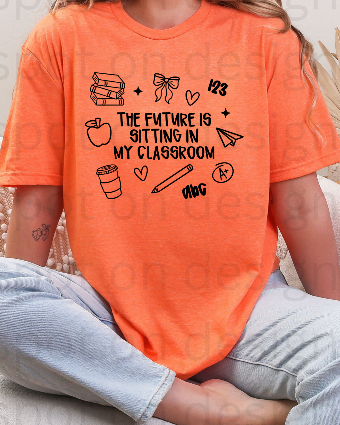 The Future Is Sitting In My Classroom Tee