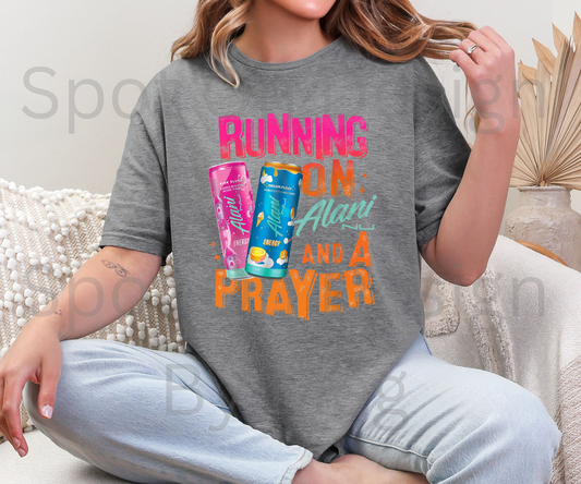 Running On Alani And A Prayer Tee