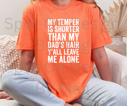 My Temper Is Shorter Tee