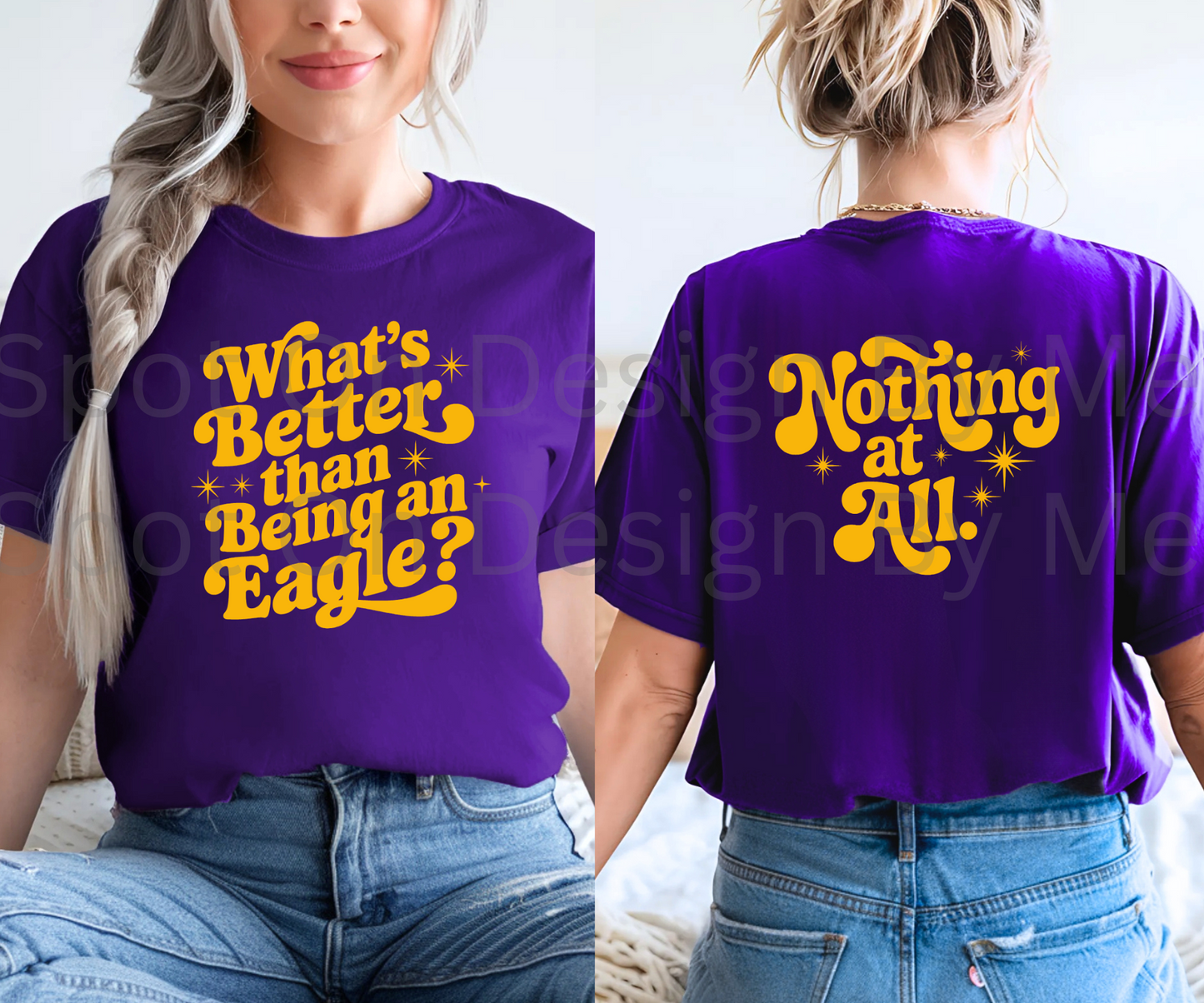What's Better Than Being An Eagle? Nothing At All. Tee