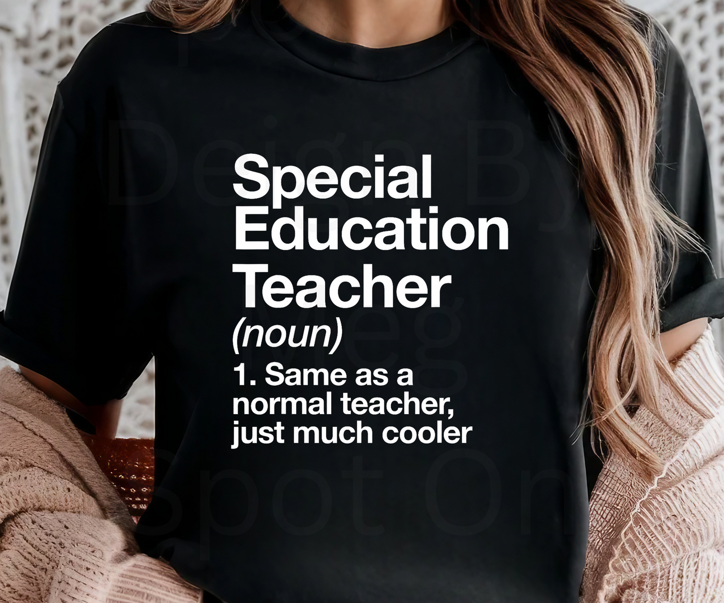 Special Education  Teacher Definition Tee