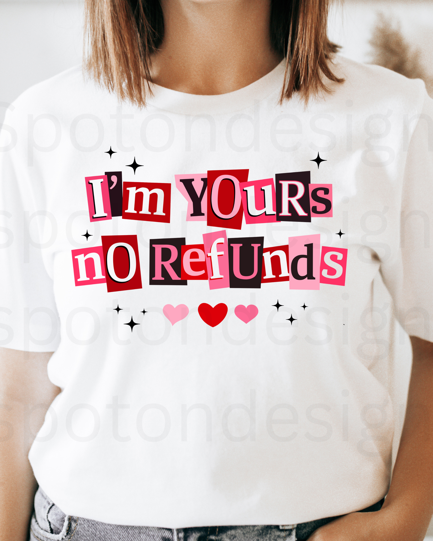 I’m Yours No Refunds Tee