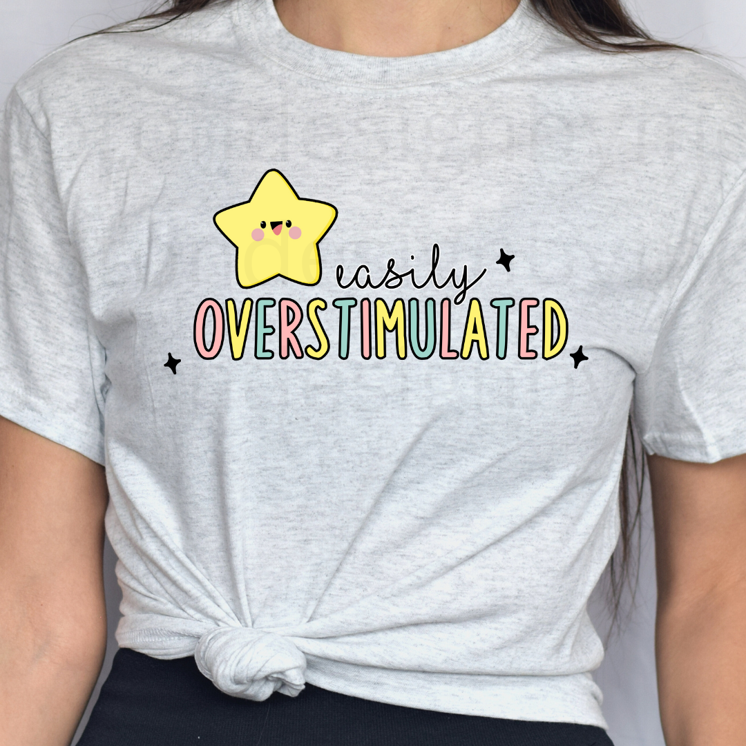 Easily Overstimulated Tee