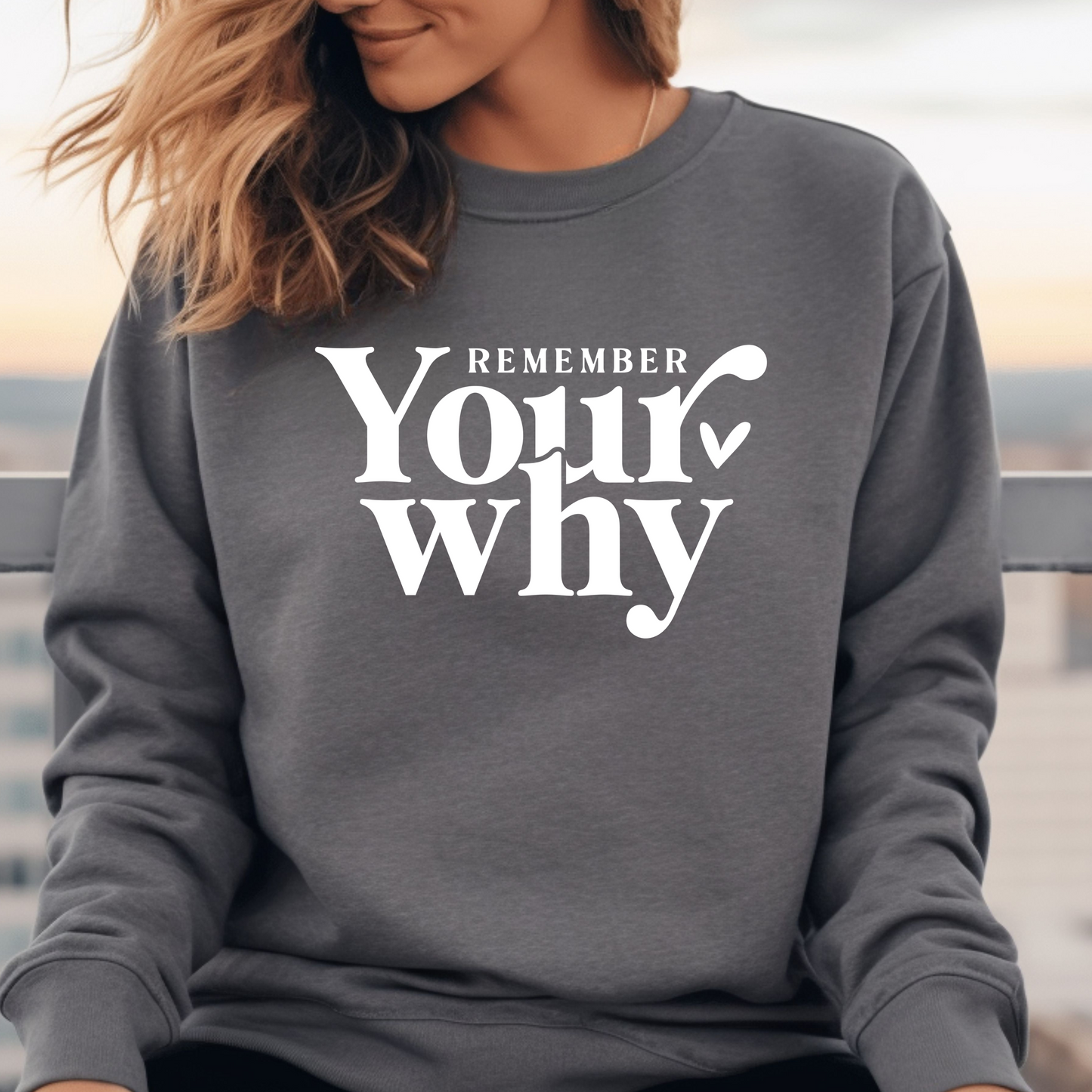 Remember Your Why Crewneck