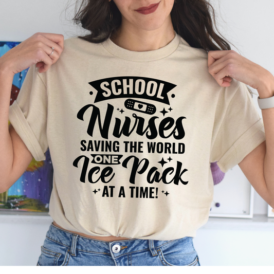 School Nurses Saving The World Tee