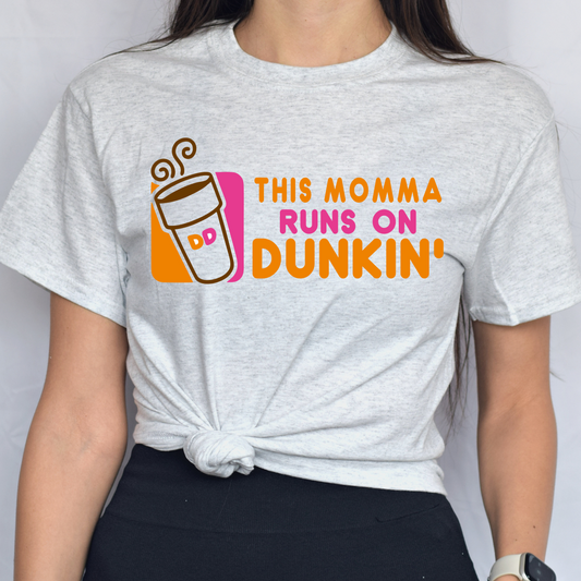 This Mama Runs On Dunkin Tee