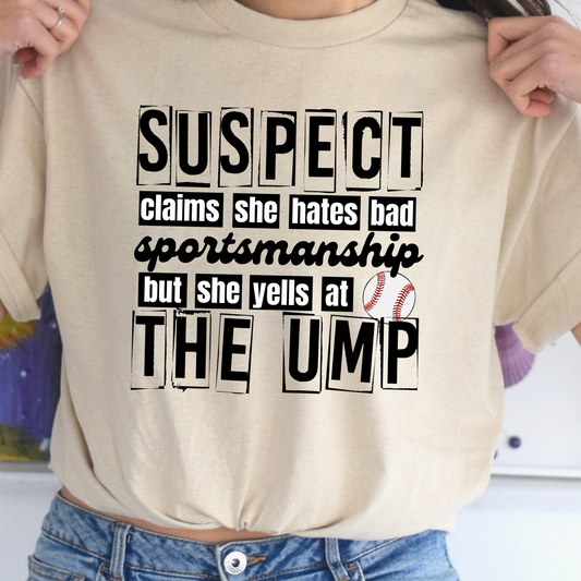 Suspect Claims She Hates Bad Sportsmanship Baseball Tee