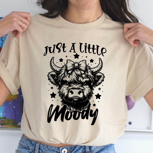 Just A Little Moody w/ Cow Tee