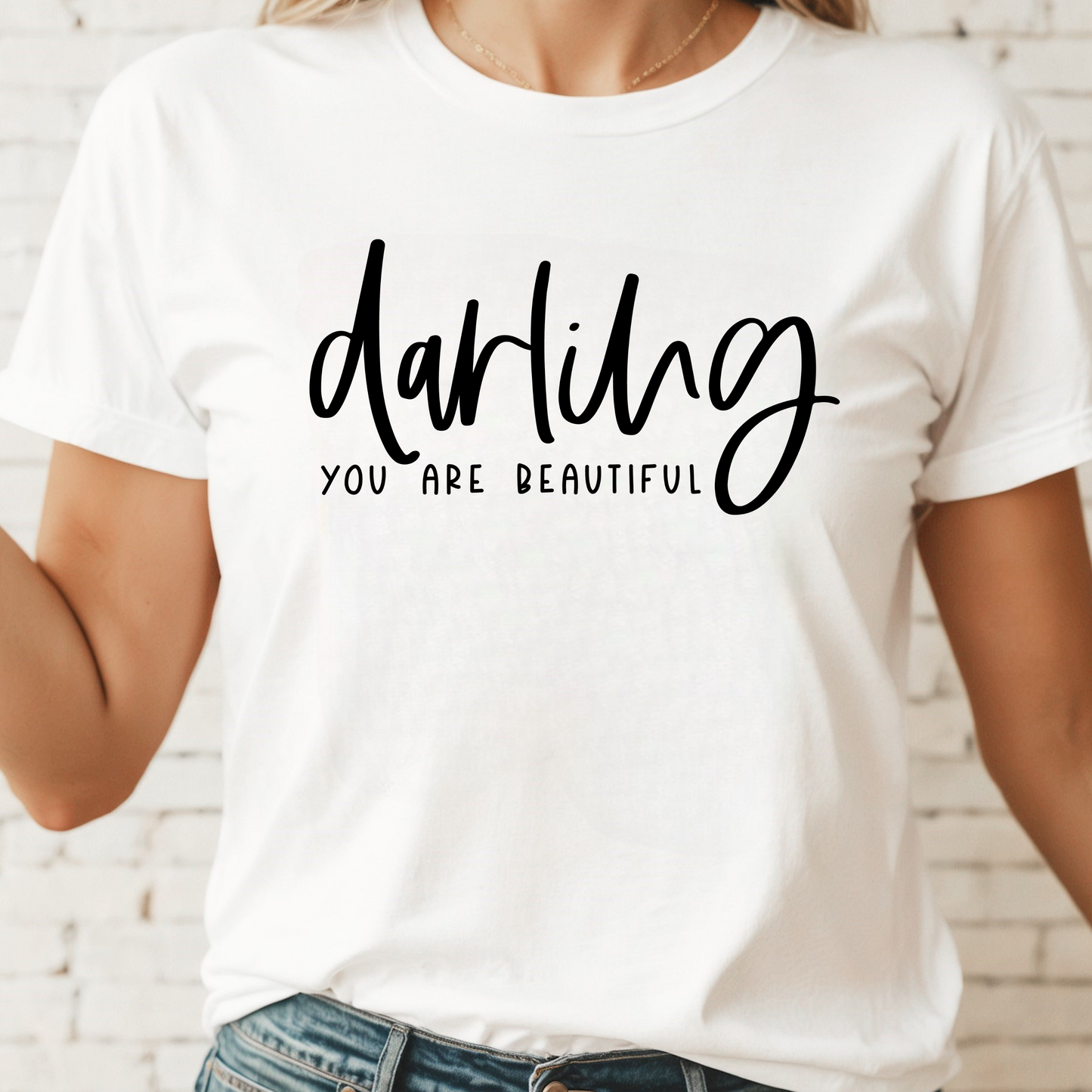 Darling You Are Beautiful  Tee