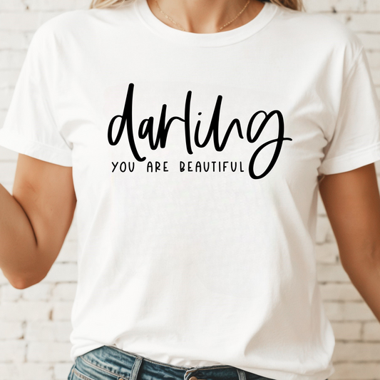 Darling You Are Beautiful  Tee