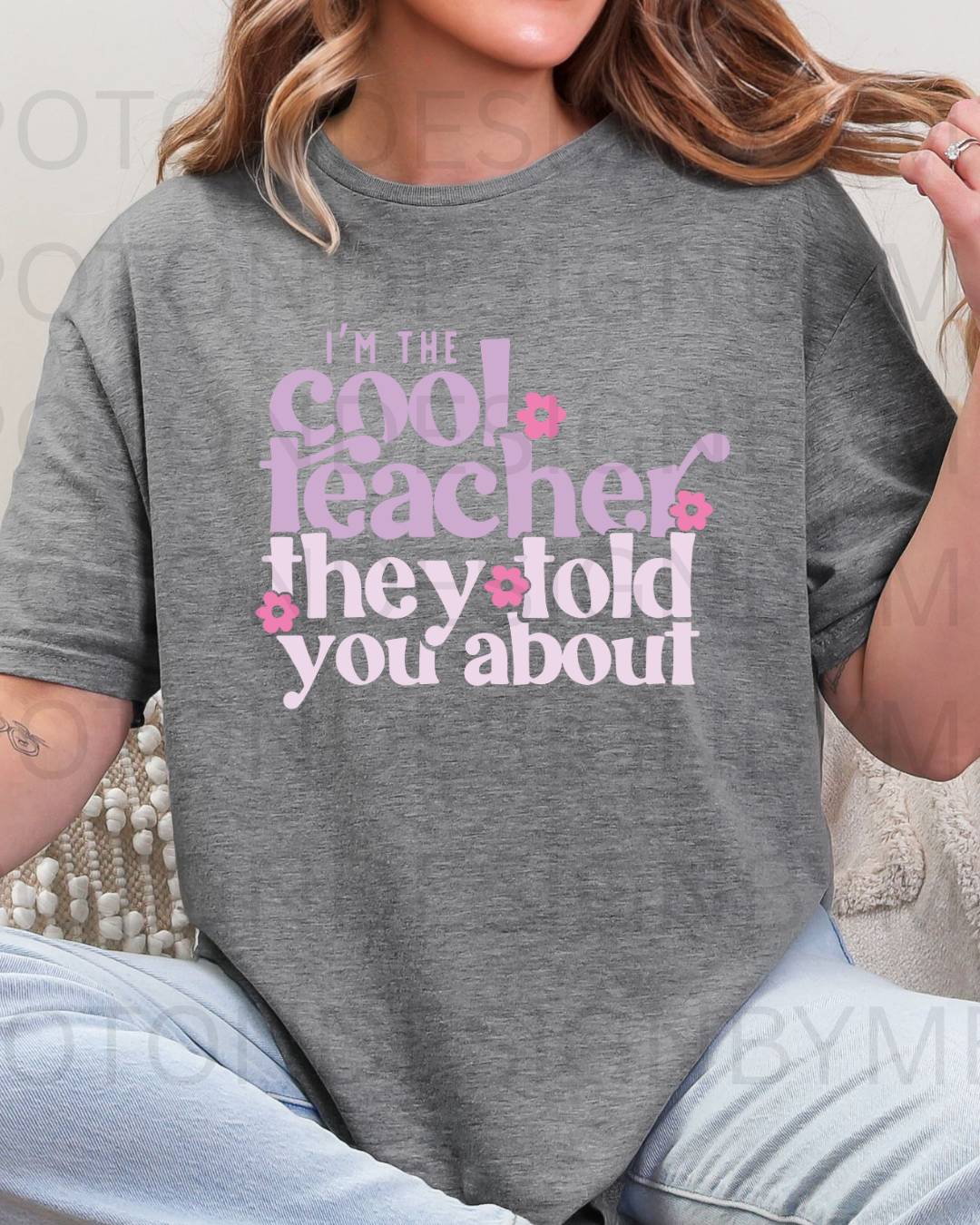 I'm The Cool Teacher They Told You About Tee