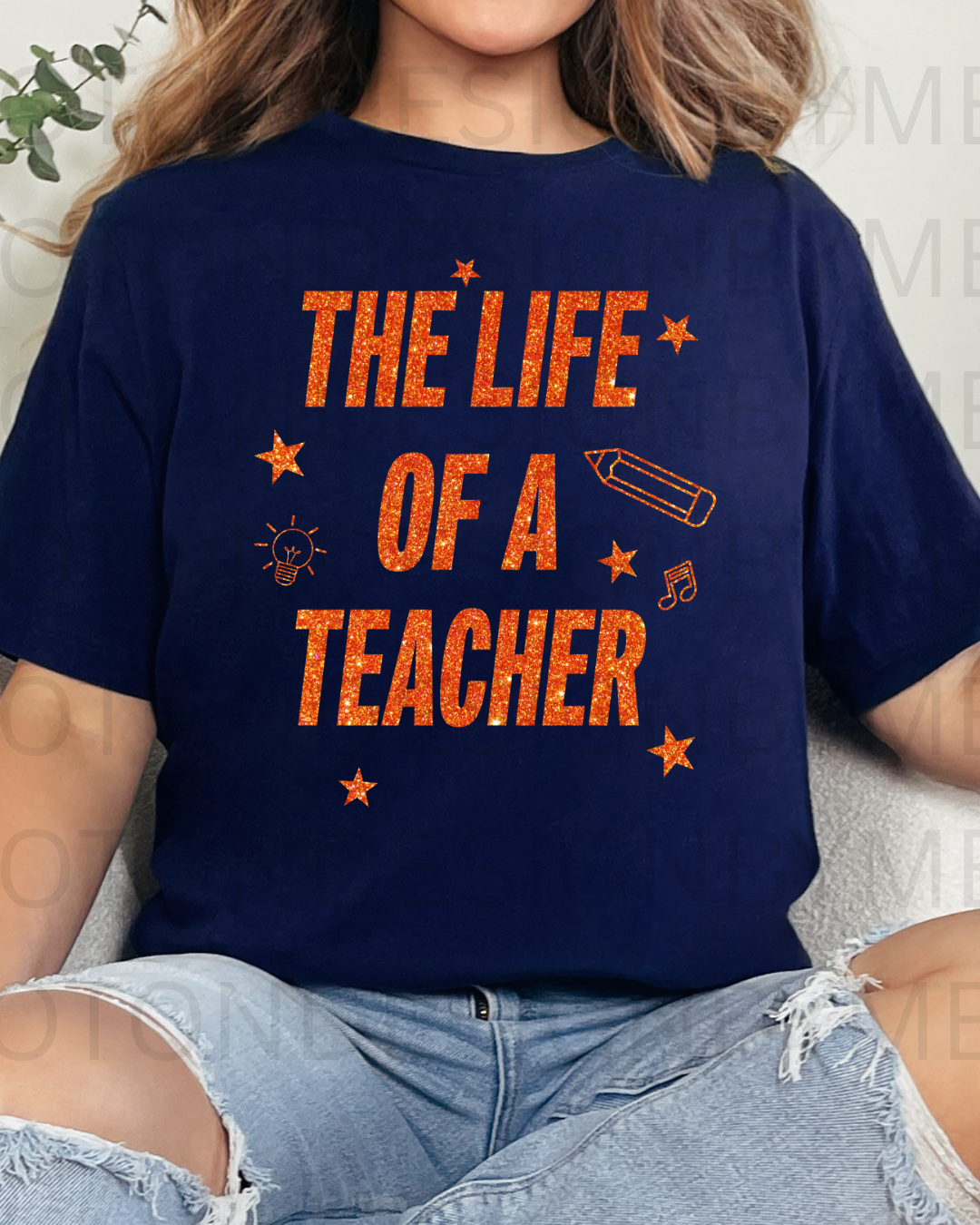 The Life Of A Teacher Tee