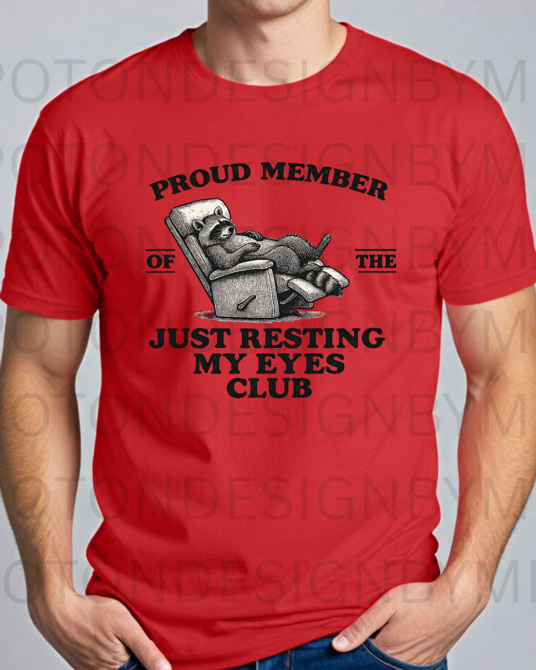 Proud Member Of Just Resting My Eyes Tee