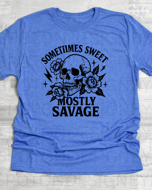Sometimes Sweet Mostly Savage Tee