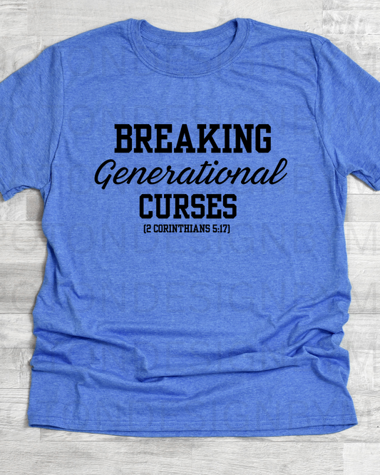 Breaking Generational Curses Tee